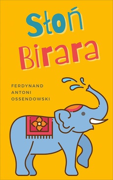 The cover of the book titled: Słoń Birara