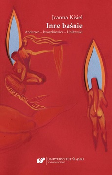 The cover of the book titled: Inne baśnie. Andersen – Iwaszkiewicz – Uniłowski