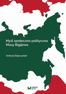 Обложка книги под заглавием:Myśl społeczno-polityczna Musy Bigijewa