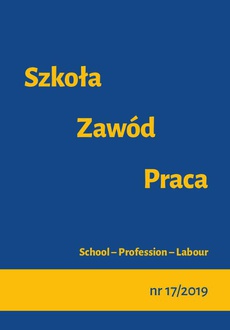 The cover of the book titled: Szkoła – Zawód – Praca, nr 17/2019