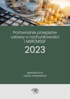 The cover of the book titled: Porównanie przepisów Ustawy o rachunkowości i MSR/MSSF 2023
