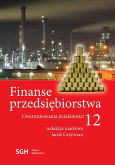 Обложка книги под заглавием:FINANSE PRZEDSIĘBIORSTWA 12. Uwarunkowania działalności