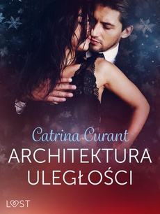The cover of the book titled: Architektura uległości – opowiadanie erotyczne