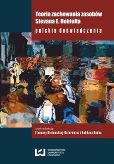 The cover of the book titled: Teoria zachowania zasobów Stevana E. Hobfolla