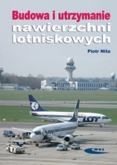 Обложка книги под заглавием:Budowa i utrzymanie nawierzchni lotniskowych