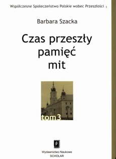 Обложка книги под заглавием:Czas przeszły: pamięć - mit