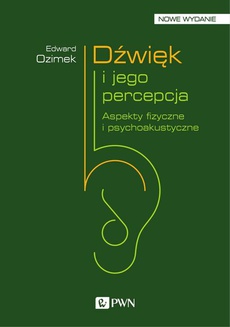 The cover of the book titled: Dźwięk i jego percepcja