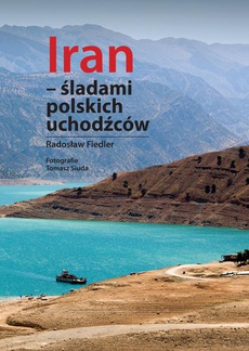 Okładka książki o tytule: Iran - śladami polskich uchodźców