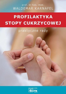 Обложка книги под заглавием:Profilaktyka stopy cukrzycowej praktyczne rady