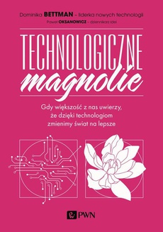 The cover of the book titled: Technologiczne magnolie