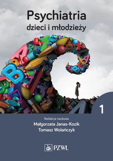 The cover of the book titled: Psychiatria dzieci i młodzieży. Tom 1
