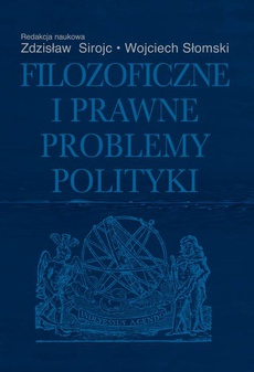 Okładka książki o tytule: Filozoficzne i prawne problemy polityki