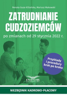 Обложка книги под заглавием:Zatrudnianie cudzoziemców po zmianach od 29 stycznia 2022 r.