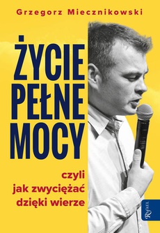 The cover of the book titled: Życie pełne mocy