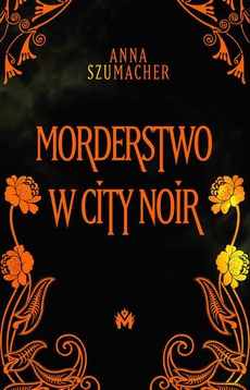 The cover of the book titled: Morderstwo w City Noir