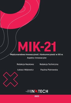 The cover of the book titled: MIK-21 Międzynarodowa Innowacyjność i Konkurencyjność w XXI w. Aspekty Innowacyjne