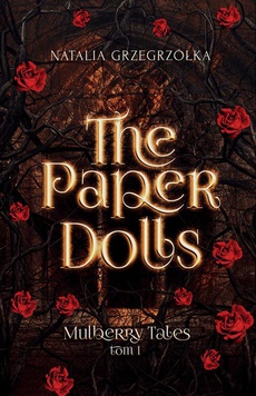 The cover of the book titled: The Paper Dolls. Mulberry Academy. Tom 1