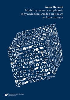 Okładka książki o tytule: Model systemu zarządzania indywidualną wiedzą naukową w humanistyce