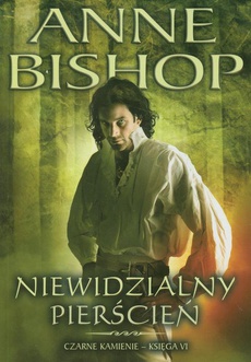 The cover of the book titled: Niewidzialny Pierścień, Czarne Kamienie – tom 6