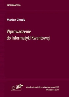 The cover of the book titled: Wprowadzenie do Informatyki Kwantowej
