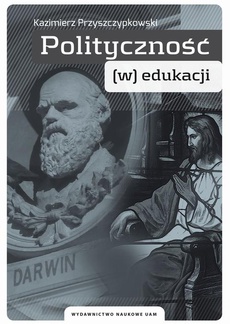 Okładka książki o tytule: Polityczność (w) edukacji