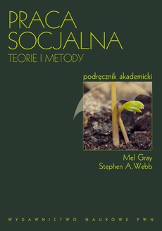 Okładka książki o tytule: Praca socjalna. Teorie i metody