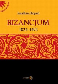 The cover of the book titled: Bizancjum 1024-1492
