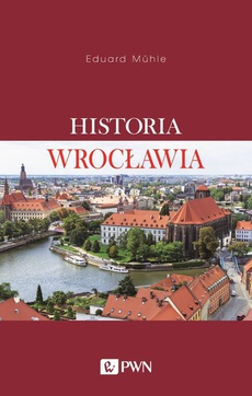 Обложка книги под заглавием:Historia Wrocławia