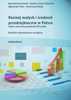The cover of the book titled: Rozwój małych i średnich przedsiębiorstw w Polsce wobec wyzwań gospodarki XXI wieku