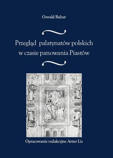 Okładka książki o tytule: Przegląd palatynatów polskich w czasie panowania Piastów