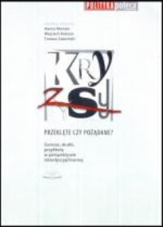 The cover of the book titled: Kryzysy - przeklęte czy pożądane?