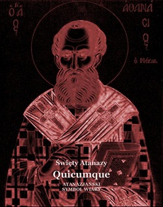 The cover of the book titled: Quicumque. Atanazjański Symbol Wiary
