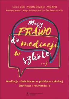 The cover of the book titled: Masz Prawo do Mediacji w Szkole