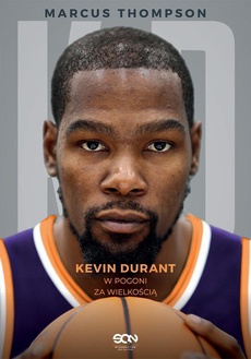 The cover of the book titled: Kevin Durant. W pogoni za wielkością