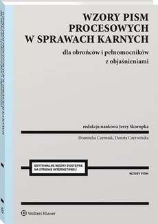 Обкладинка книги з назвою:Wzory pism procesowych w sprawach karnych dla obrońców i pełnomocników z objaśnieniami