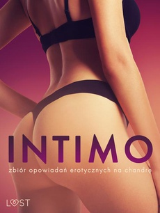 Обложка книги под заглавием:Intimo: zbiór opowiadań erotycznych na chandrę