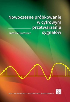 The cover of the book titled: Nowoczesne próbkowanie w cyfrowym przetwarzaniu sygnałów