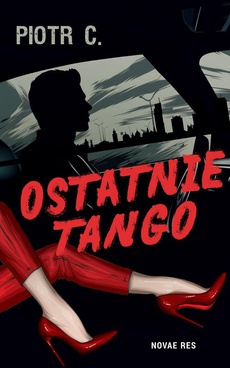 The cover of the book titled: Ostatnie tango
