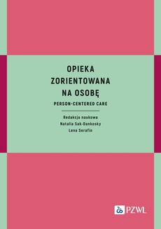 The cover of the book titled: Opieka zorientowana na osobę