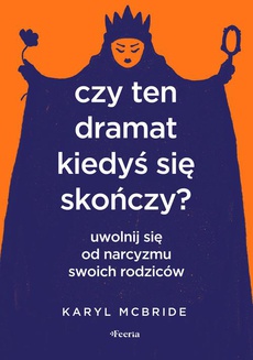 The cover of the book titled: Czy ten dramat kiedyś się skończy?