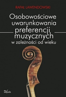 Обкладинка книги з назвою:Osobowościowe uwarunkowania preferencji muzycznych w zależności od wieku