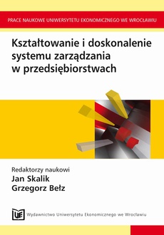 The cover of the book titled: Kształtowanie i doskonalenie systemu zarządzania w przedsiębiorstwach