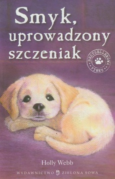 The cover of the book titled: Smyk uprowadzony szczeniak