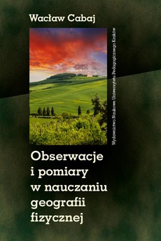 The cover of the book titled: Obserwacje i pomiary w nauczaniu geografii fizycznej