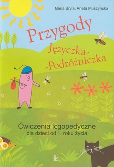 Обложка книги под заглавием:Przygody Języczka Podróżniczka Ćwiczenia logopedyczne