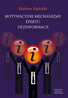 The cover of the book titled: Motywacyjne mechanizmy efektu dezinformacji