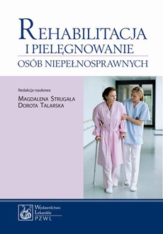 The cover of the book titled: Rehabilitacja i pielęgnowanie osób niepełnosprawnych