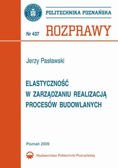 Обкладинка книги з назвою:Elastyczność w zarządzaniu realizacją procesów budowlanych