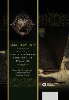 The cover of the book titled: Egodokumenty. Tradycje historiograficzne i perspektywy badawcze
