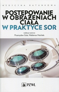 The cover of the book titled: Postępowanie w obrażeniach ciała w praktyce SOR